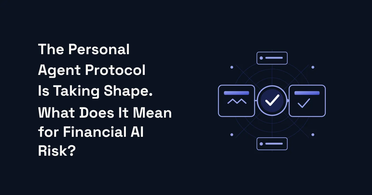 Personal AI agent interacting with a financial institution's digital systems, illustrating identity, authorisation, behavioural testing and operational risk.